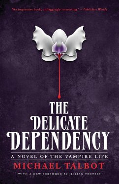 The Delicate Dependency - Talbot, Michael
