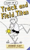 Diary of a Track and Field Titan (eBook, ePUB)