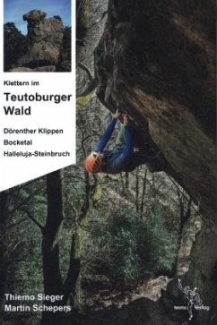 Klettern im Teutoburger Wald - Schepers, Martin;Sieger, Thiemo