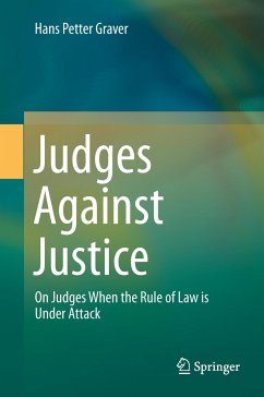 Judges Against Justice - Graver, Hans P.