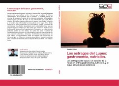 Los estragos del Lupus: gastronomía, nutrición.