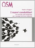 I nuovi condottieri. Un manuale sulla leadership per i manager del terzo millennio