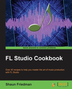 FL Studio Cookbook - Friedman, Shaun