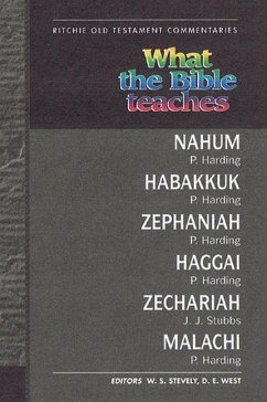 What the Bible Teaches - Minor Prophets Nahum Malachi - Harding & Stubbs