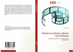 Histoire en photos, photos sans histoires - Chatti, Imen