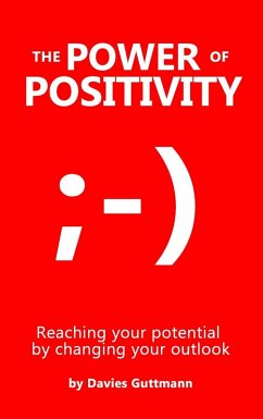 The Power Of Positivity (eBook, ePUB) - Guttmann, Davies