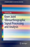 Knee Joint Vibroarthrographic Signal Processing and Analysis