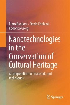 Nanotechnologies in the Conservation of Cultural Heritage - Baglioni, Piero;Chelazzi, David;Giorgi, Rodorico