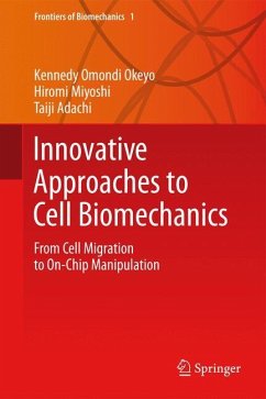 Innovative Approaches to Cell Biomechanics - Okeyo, Kennedy Omondi;Miyoshi, Hiromi;Adachi, Taiji