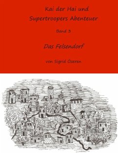 Kai der Hai und Supertroopers Abenteuer Band 3 (eBook, ePUB)