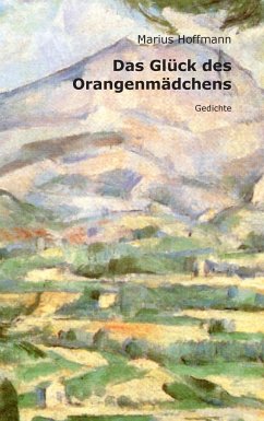 Das Glück des Orangenmädchens - Hoffmann, Marius