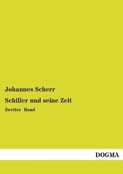 Schiller und seine Zeit