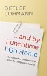 ... and by Lunchtime I Go Home (eBook,... - Bild 1
