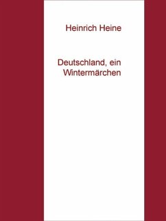 Deutschland, ein Wintermärchen (eBook, ePUB) - Heine, Heinrich