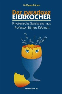 Der paradoxe Eierkocher - Bürger, Wolfgang