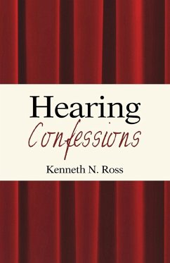 Hearing Confessions - Ross, Kenneth N