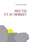Min vei ut av mørket (eBook, ePUB)