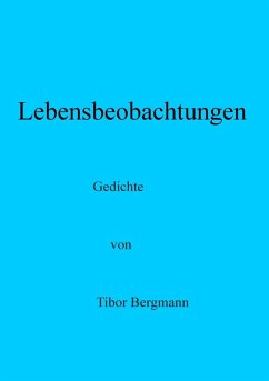Lebensbeobachtungen (eBook, ePUB) - Bergmann, Tibor