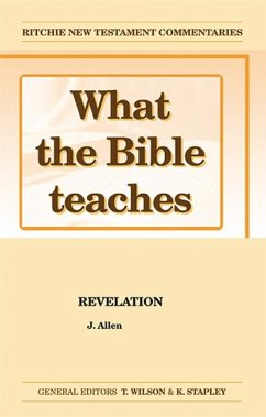 What the Bible Teaches -Revelation - Allen, J.