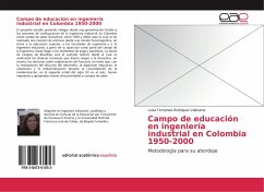 Campo de educación en ingeniería industrial en Colombia 1950-2000 - Rodríguez Valbuena, Luisa Fernanda