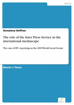 The role of the Inter Press Service in the international mediascape (eBook, PDF) - Oeffner, Annalena