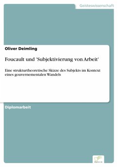 Foucault und 'Subjektivierung von Arbeit' (eBook, PDF) - Deimling, Oliver