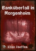 Banküberfall in Morgenheim (eBook, ePUB)