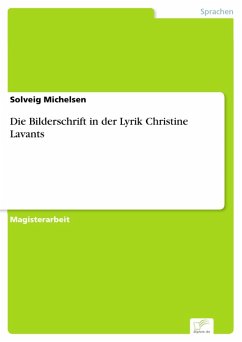 Die Bilderschrift in der Lyrik Christine Lavants (eBook, PDF) - Michelsen, Solveig