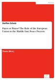 Payer or Player? The Role of the European Union in the Middle East Peace Process (eBook, PDF)