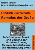 Romulus der Große - Lektürehilfe und Interpretationshilfe. Interpretationen und Vorbereitungen für den Deutschunterricht. (eBook, ePUB)