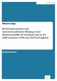 Rechtsextremismus und historisch-politische Bildung in der Bundesrepublik Deutschland und in der DDR zwischen 1958 und 1965 im Vergleich (eBook, PDF)