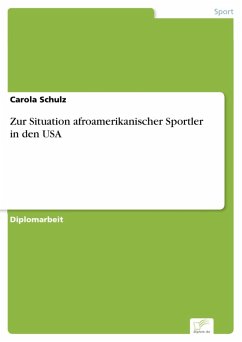 Zur Situation afroamerikanischer Sportler in den USA (eBook, PDF) - Schulz, Carola