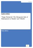 "Tragic Patriarchy": The Misogynist Side of Shakespeare in 'Hamlet' and 'Othello' (eBook, PDF)