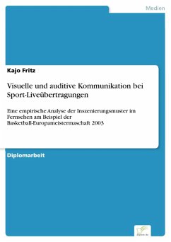 Visuelle und auditive Kommunikation bei Sport-Liveübertragungen (eBook, PDF) - Fritz, Kajo