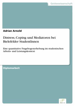Distress, Coping und Mediatoren bei Bielefelder StudentInnen (eBook, PDF) - Arnold, Adrian