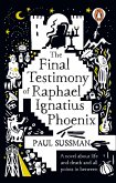 The Final Testimony of Raphael Ignatius Phoenix (eBook, ePUB)