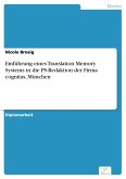 Einführung eines Translation Memory Systems in die PS-Redaktion der Firma cognitas, München (eBook, PDF)