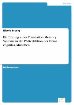 Einführung eines Translation Memory Systems in die PS-Redaktion der Firma cognitas, München (eBook, PDF) - Brosig, Nicole