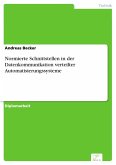 Normierte Schnittstellen in der Datenkommunikation verteilter Automatisierungssysteme (eBook, PDF)