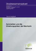 Symmetrien und die Erhaltungsgrößen der Mechanik (eBook, PDF) Symmetrien und die Erhaltungsgrößen der Mechanik (eBook, PDF)