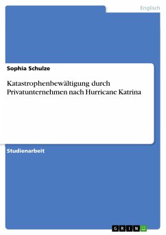 Katastrophenbewältigung durch Privatunternehmen nach Hurricane Katrina (eBook, PDF) - Schulze, Sophia