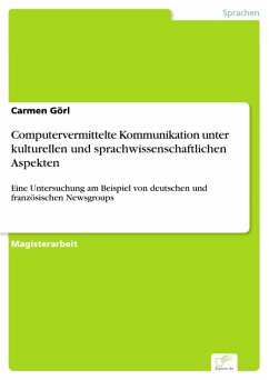 Computervermittelte Kommunikation unter kulturellen und sprachwissenschaftlichen Aspekten (eBook, PDF) - Görl, Carmen
