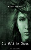 Die Welt im Chaos (eBook, ePUB) Die Welt im Chaos (eBook, ePUB)