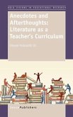Anecdotes and Afterthoughts: Literature as a Teacher's Curriculum