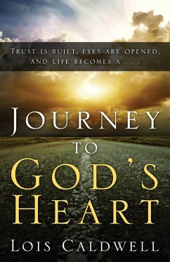 Journey to God's Heart - Caldwell, Lois