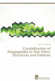 Crystallization of Polypeptides in Thin Films: Structures and Patterns