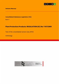 Plant Protection Products: REGULATION (EC) No 1107/2009 - Merenyi, Stefanie