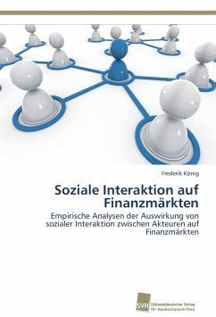 Soziale Interaktion auf Finanzmärkten - König, Frederik