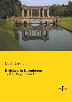 Brücken in Eisenbeton - Kersten, Carl