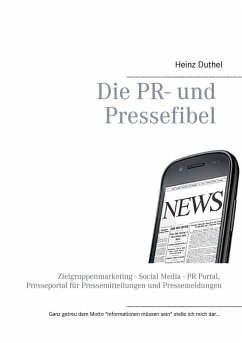 Die PR- und Pressefibel (eBook, ePUB) - Duthel, Heinz